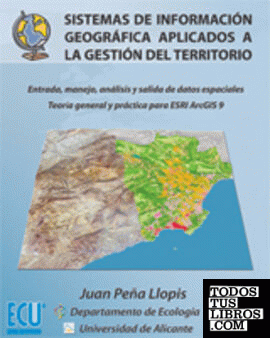 Sistemas de información geográfica aplicados a la gestión del territorio