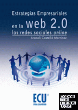Estrategias empresariales en la Web 2.0. Las redes sociales Online