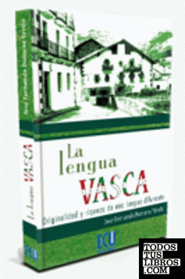 La lengua Vasca:originalidad y riqueza de una lengua diferente