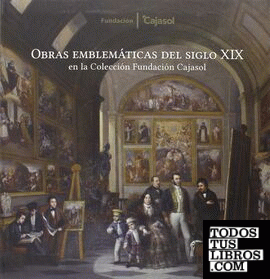 Obras del siglo XIX en la Colección de la Fundación Cajasol