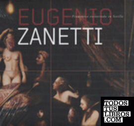 Eugenio Zanetti. Pinacoteca encontrada en Sevilla