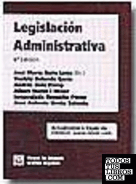 Legislación Administrativa 6ª Edición 2004