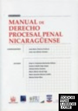 Manual de Derecho Procesal Penal Nicaragüense