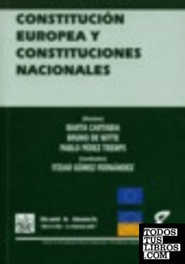 Constitución Europea y Constituciones Nacionales