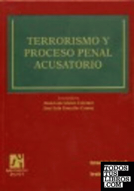 Terrorismo y Proceso Penal acusatorio