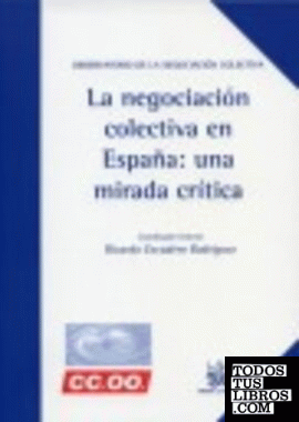 La negociación colectiva en España : una mirada crítica