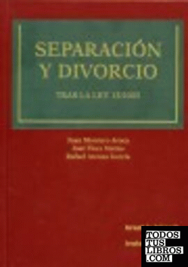 Separación y divorcio . Tras la ley 15/2005