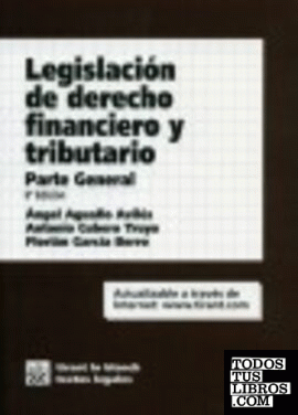 Legislación de Derecho Financiero y Tributario Parte General 6ª Ed. 2006