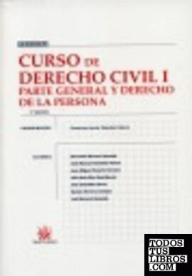 Curso de Derecho Civil I Parte general y derecho de la persona