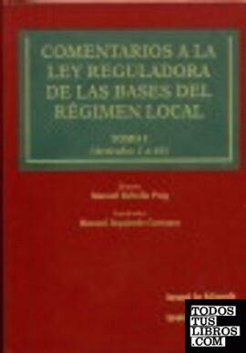 Comentarios a la Ley Reguladora de las Bases del Régimen Local 4 Tomos