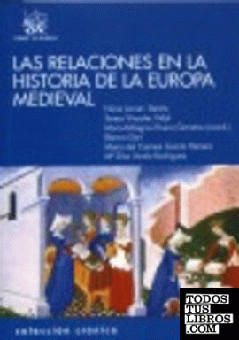Las relaciones en la Historia de la Europa Medieval