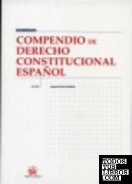 Compendio de Derecho Constitucional Español