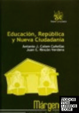 Educación , República y Nueva Ciudadanía