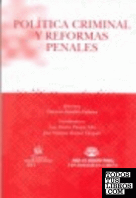 Politica criminal y reformas penales