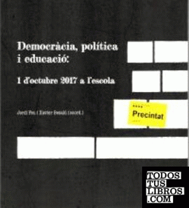 Democràcia, política i educació: 1 d'octubre 2017 a l'escola.