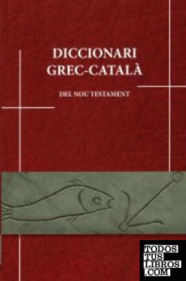 Diccionari Grec-Català del Nou Testament