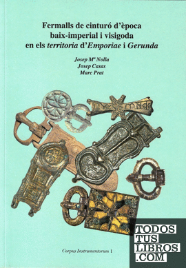 Fermalls de cinturó d'època baix-imperial i visigoda en els territoria d'Emporiae i Gerunda