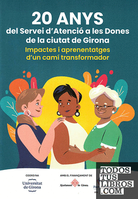 20 ANYS del Servei d'Atenció a les Dones de la ciutat de Girona