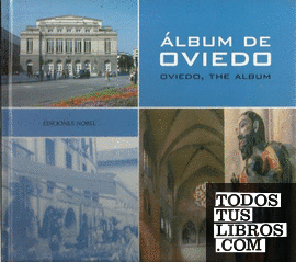 Álbum de Oviedo = Oviedo the álbum