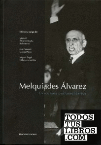 Melquiades Alvarez. Discursos parlamentarios.