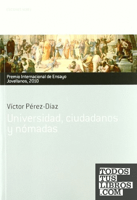 Universidad, ciudadanos y nómadas. Premio Internacional de Ensayo Jovellanos 2010