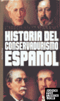 Historia del conservadurismo español