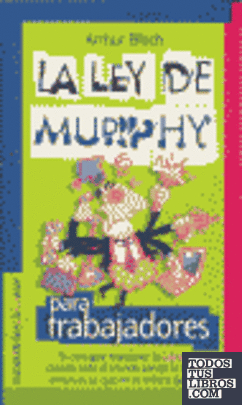 La ley de Murphy para trabajadores