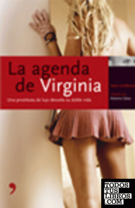 La agenda de Virginia. Una prostituta de lujo desvela su doble vida