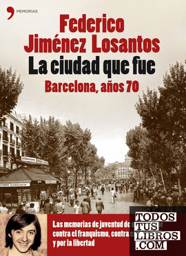 La ciudad que fue. Barcelona años 70