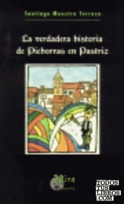 La verdadera historia de Pichorras en Pastriz