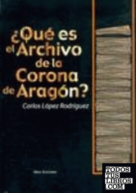 ¿Qué es el Archivo de la Corona de Aragón?