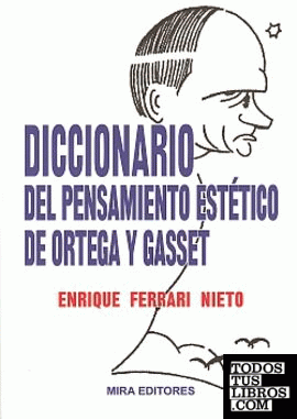 Diccionario del pensamiento estético de Ortega y Gasset
