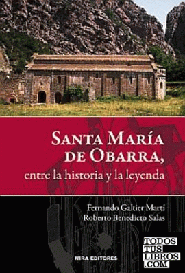 Santa María de Obarra, entre la historia y la leyenda