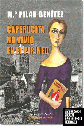 Caperucita no vivió en el Pirineo