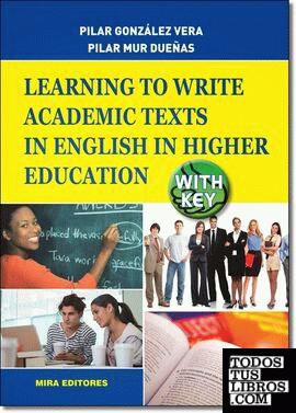 Learning to write academic texts in English in higher education (with key)