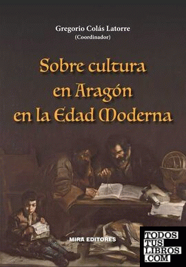 Sobre cultura en Aragón en la Edad Moderna