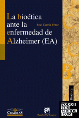 La bioética ante la enfermedad de Alzheimer