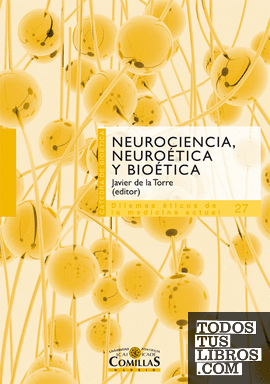Neurociencia, neuroética y biética