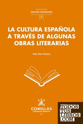 La cultura española a través de algunas obras literarias