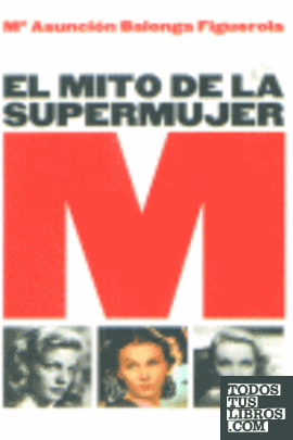 El mito de la supermujer
