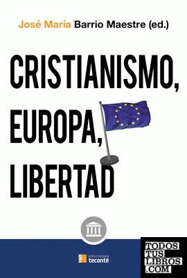 Cristianismo, Europa y libertad