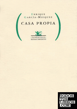 CASA PROPIA. EDICION AL CUIDADO