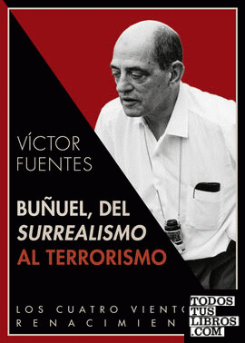 Buñuel, del surrealismo al terrorismo