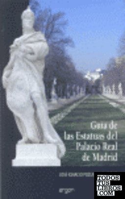 Guía de las estatutas del Palacio Real de Madrid