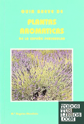 Guía breve de plantas aromáticas de la España peninsular