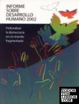 INFORME SOBRE DESARROLLO HUMANO 2002: PROFUNDIZAR