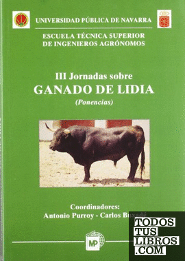 GANADO DE LIDIA. III JORNADAS (PONENCIAS)