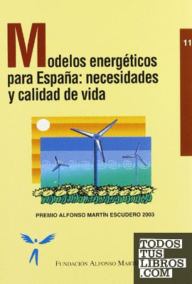 Modelos energéticos para España: Necesidades y calidad de vida