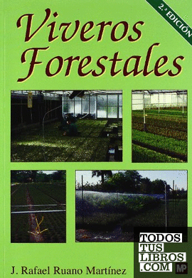 Viveros forestales. Manual de cultivo y proyectos