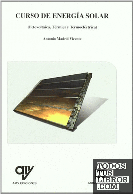 Curso de energía solar (Fotovoltaica, térmica y termoeléctrica)